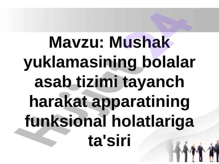 Bolalar asab tizimi va mushak yuklamasi ta'siri