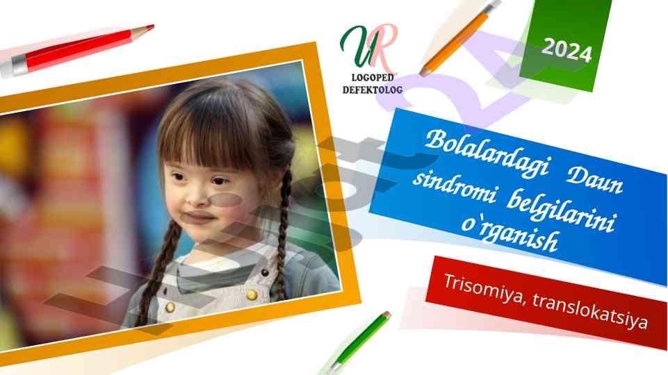 Daun sindromi belgilarini o'rganish tahlili