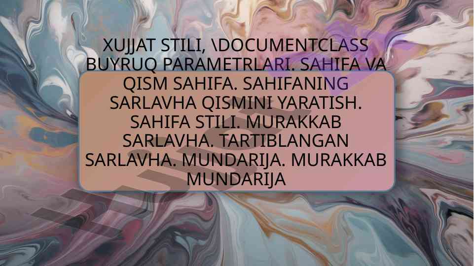 Latex hujjatlarida stil va buyruqlar parametrlari