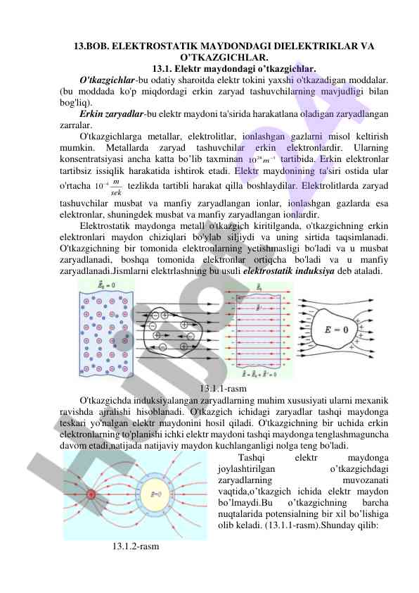 Dielektriklar va o'tkazgichlarning elektr maydonidagi roli