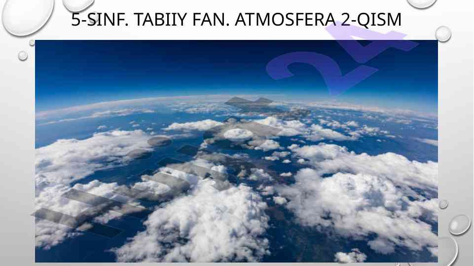 Atmosfera va yer sayyorasi tabiiy fan 5-sinf