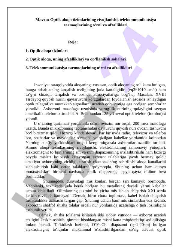 Optik aloqa tizimlarining rivojlanishi va afzalliklari