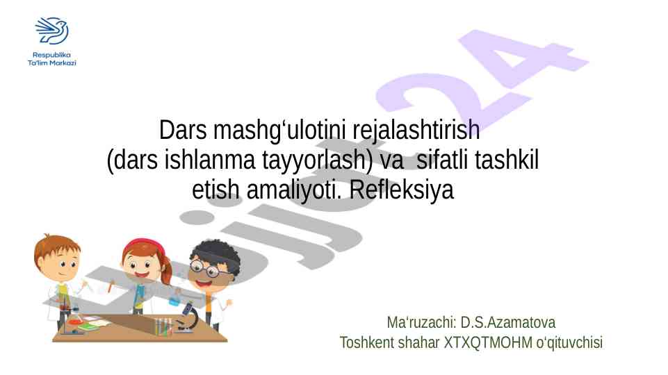 Dars mashg‘ulotini rejalashtirish va tashkil etish