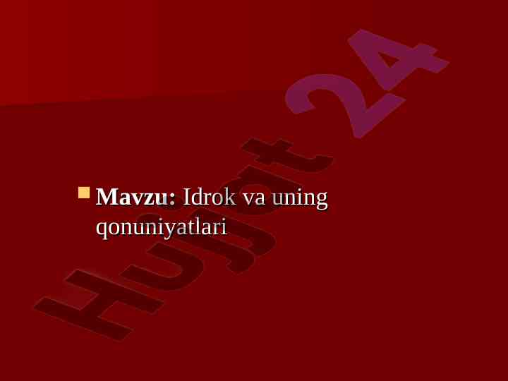 Idrok va uning qonuniyatlari haqida ma'lumotlar