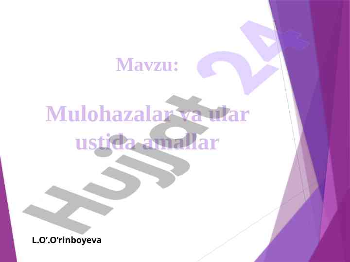 Mulohazalar va ular ustida amallar tahlili