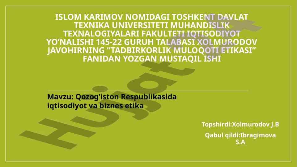 Qozog‘iston respublikasi iqtisodiy va biznes etikasi