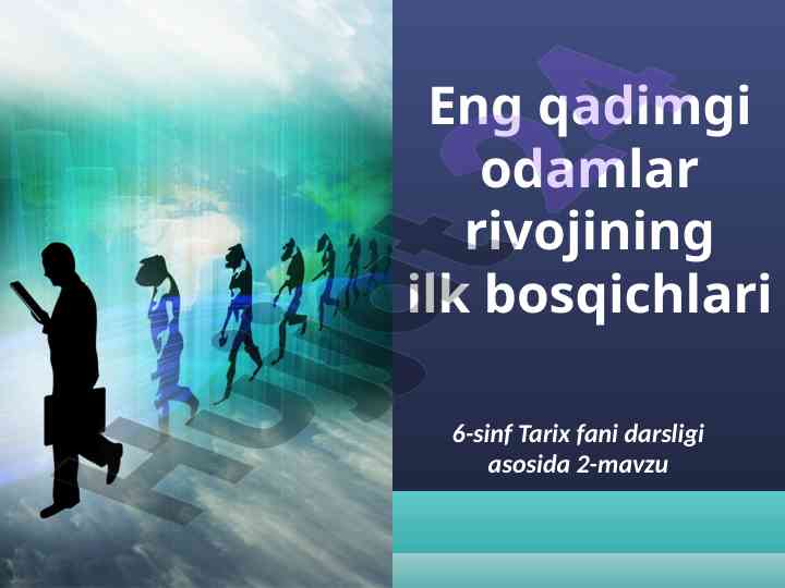 Eng qadimgi odamlar rivojlanishi boshqichlari