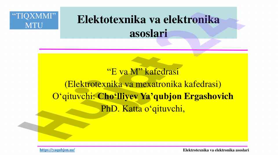 Elektrotexnika va elektronika asoslari taqdimoti