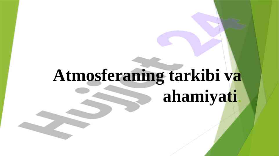 Atmosferaning tarkibi va ifloslanish manbalari