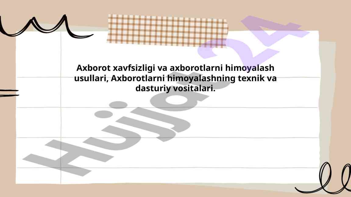 Axborot Xavfsizligi Va Himoyalash Usullari