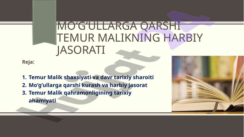 Mo‘g‘ullarga qarshi temur malikning harbiy jasorati