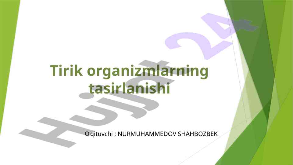 Tirik organizmlarning tasirlanishi va ayirish jarayoni
