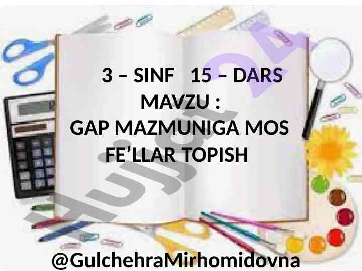 Gap mazmuniga mos fe’llar topish va mashq