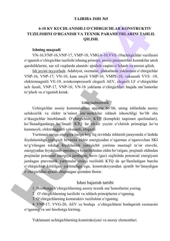 O‘chirgichlar tuzilishi va texnik parametrlari o‘rganish