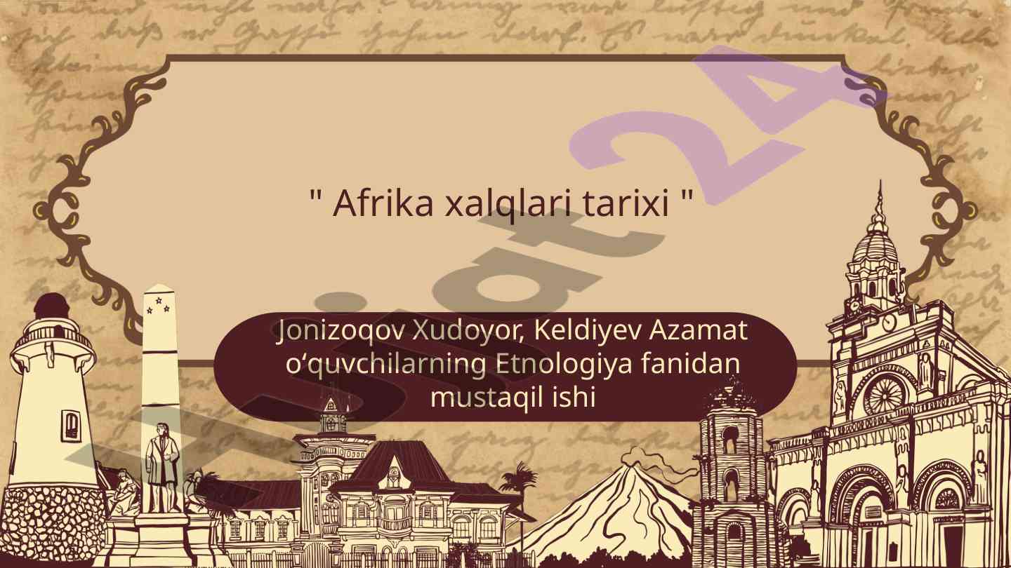 Afrika xalqlarining tarixiy rivojlanishi