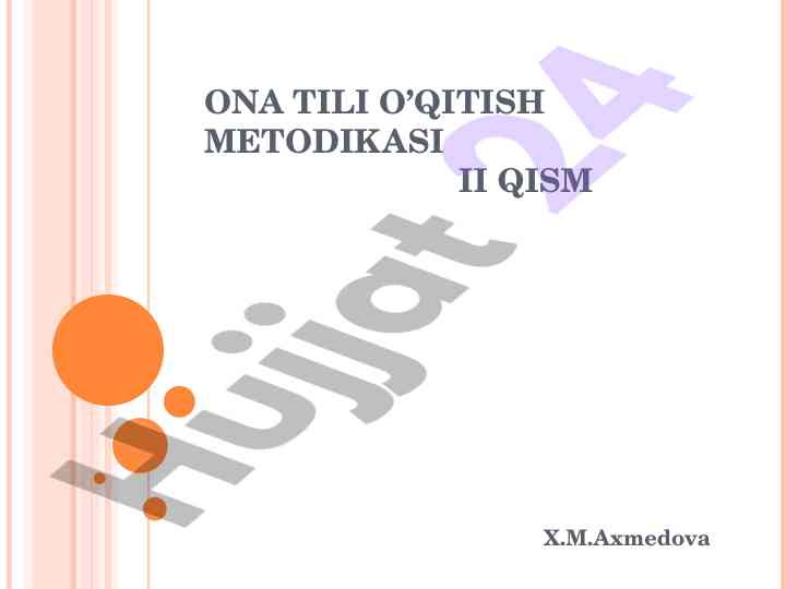 Ona tili o’qitish metodikasi ii qism