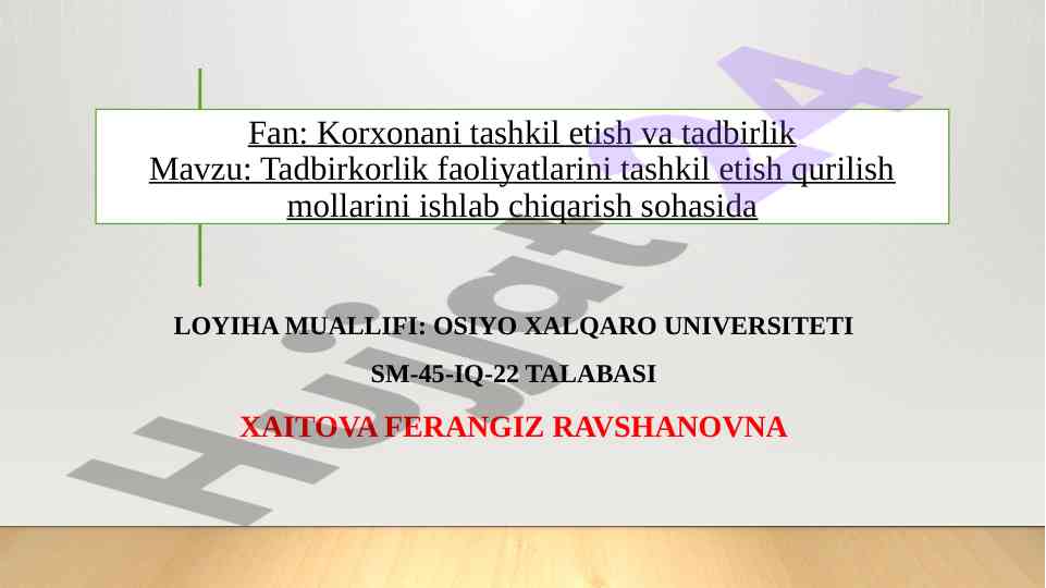 Tadbirkorlik faoliyatlarini tashkil etish sohasida