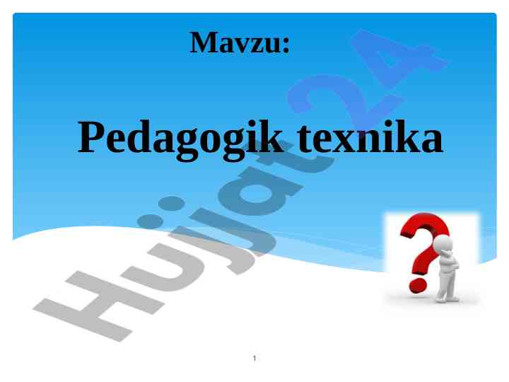 Pedagogik texnika va o‘qituvchining ko‘nikmalari