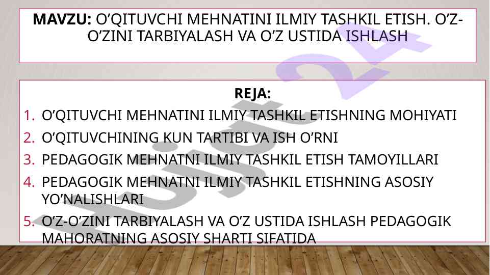 Ilmiy tashkil qilingan o‘qituvchi mehnati