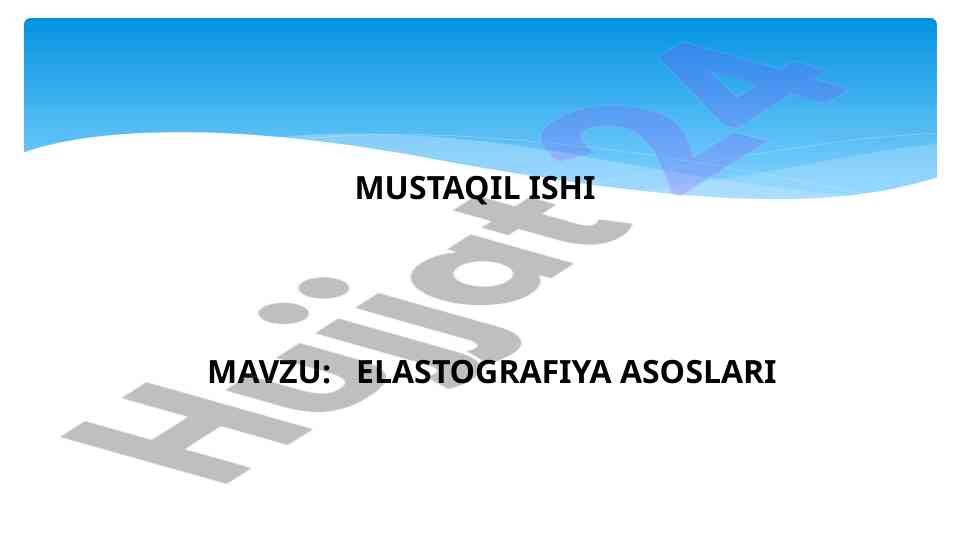 Elastografiya asoslari va texnikalari