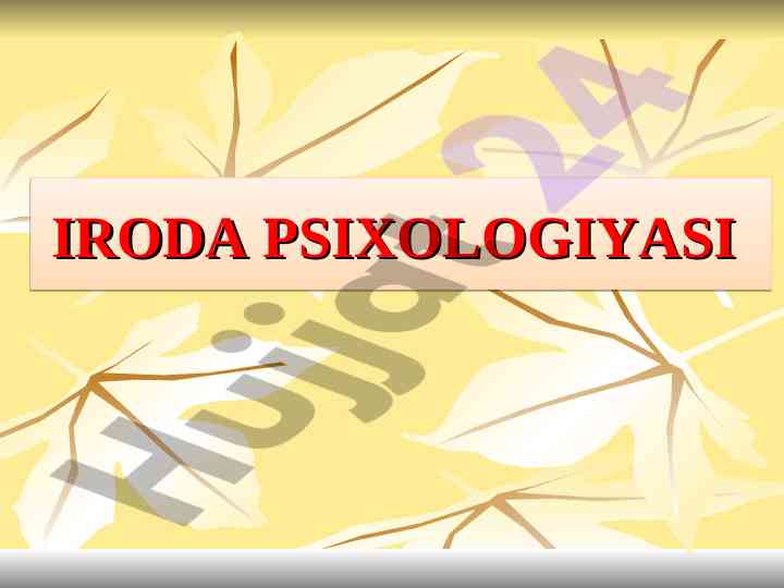 Iroda psixologiyasi va uning tuzilishi