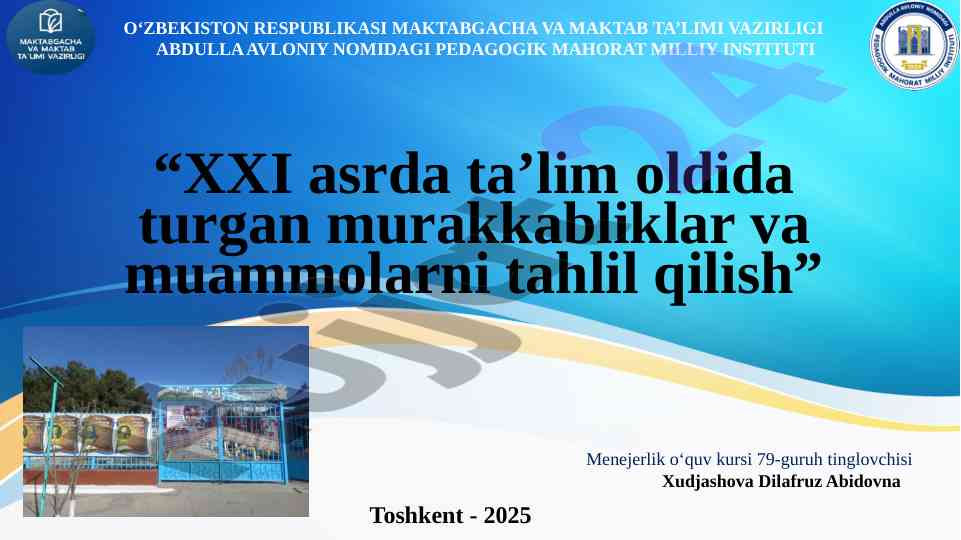 Xxi asrda ta’lim oldidagi murakkabliklar tahlili