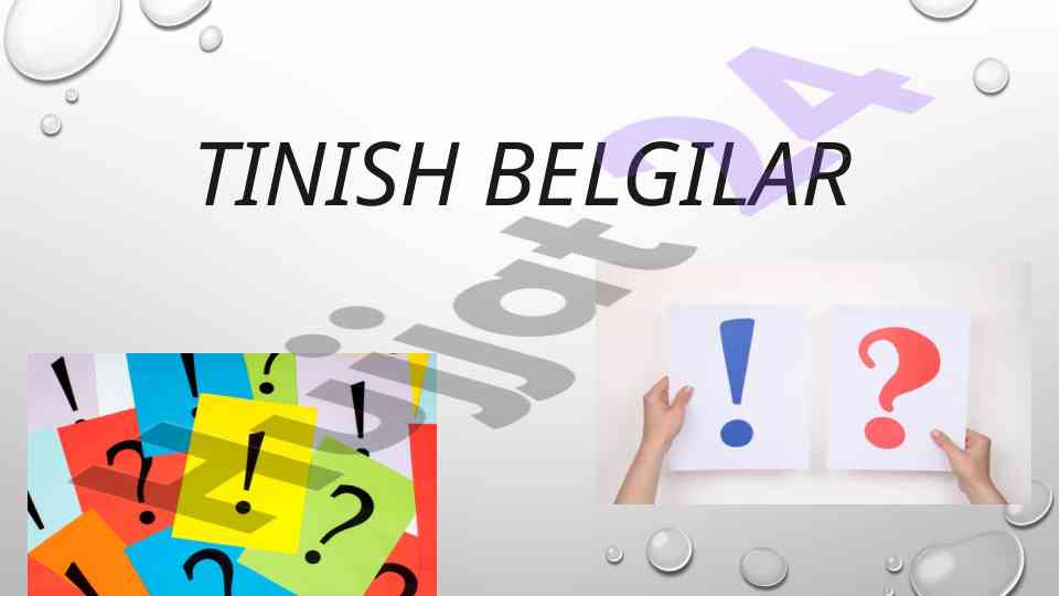 Tinish Belgilari Haqida Umumiy Ma'lumot