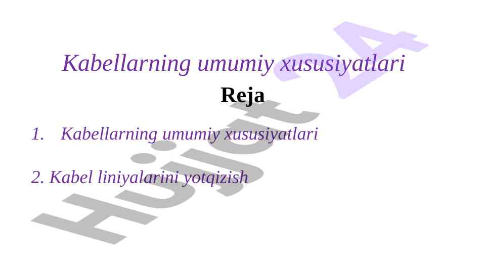 Kabel liniyalarining umumiy xususiyatlari va tasnifi