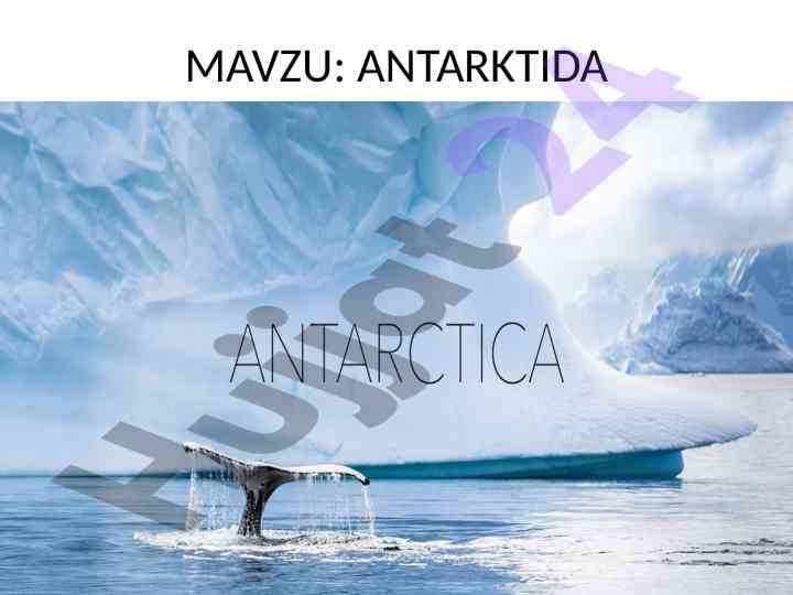 Antarktida: asosiy xususiyatlari va iqlim tahlili