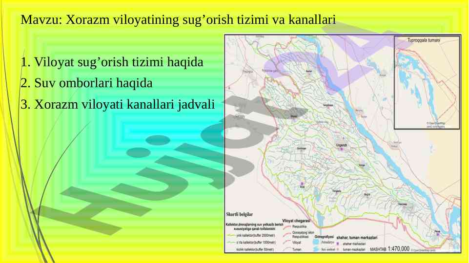 Xorazm viloyatining sug’orish tizimi va kanallari