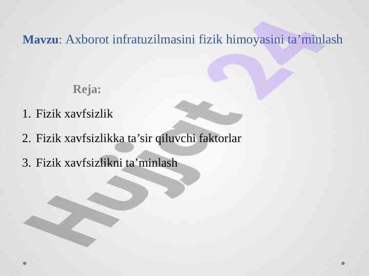 Axborot infratuzilmasini fizik himoyasini ta’minlash