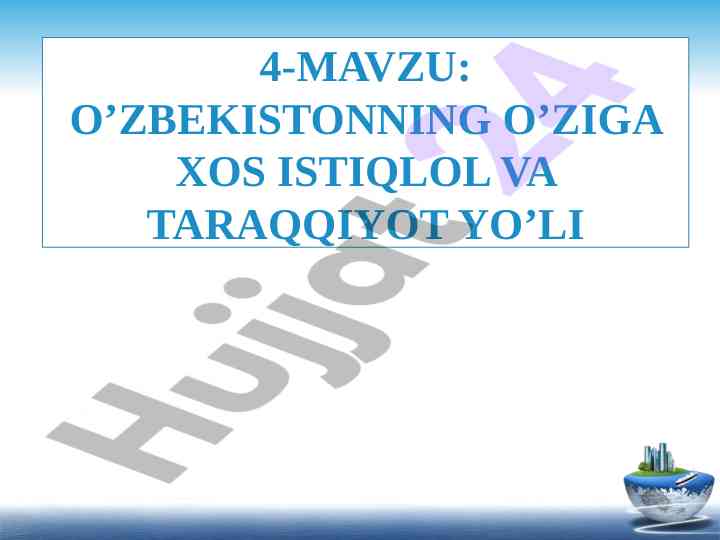 O’zbekistonning mustaqilligida taraqqiyot yo’llari