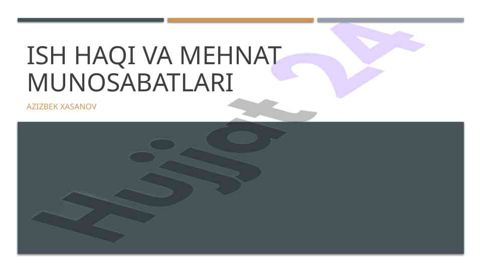 Ish haqi va mehnat munosabatlari tahlili o'zbekistonda