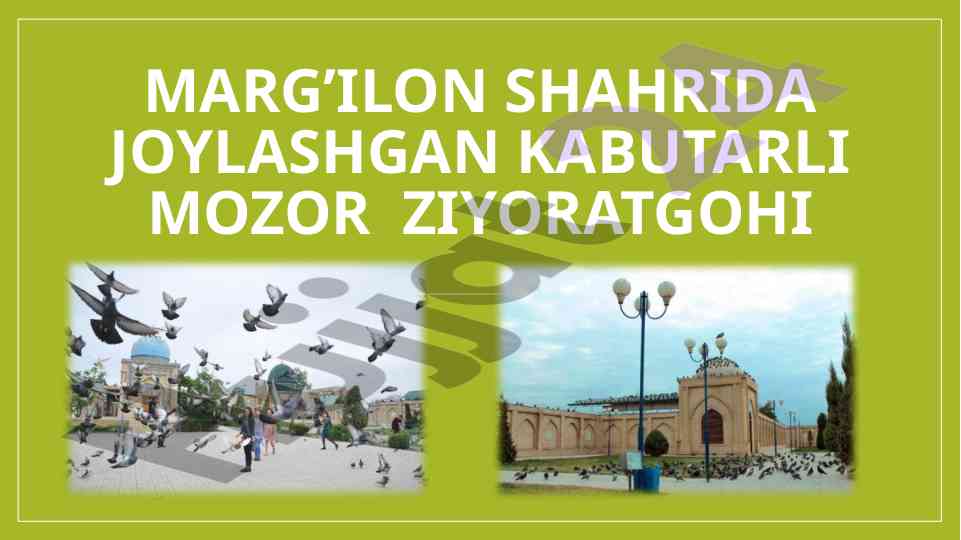 Marg‘ilon shahrining tarixi va madaniyatiga sayohat
