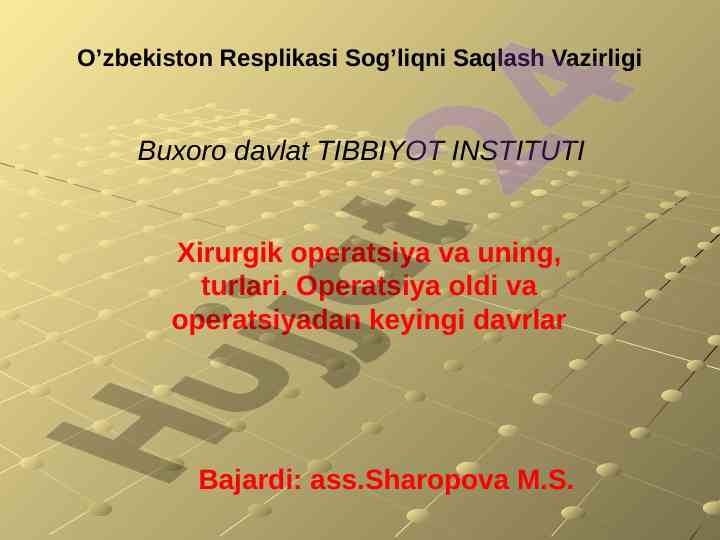 Xirurgik operatsiyalar turlari va tarixi