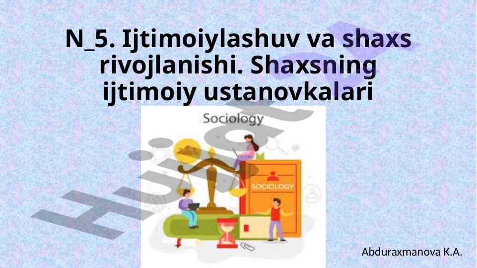 Ijtimoiylashuv va shaxs rivojlanishi asoslari