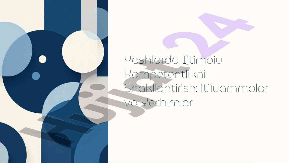 Yoshlarda ijtimoiy kompetentlikni shakllantirish