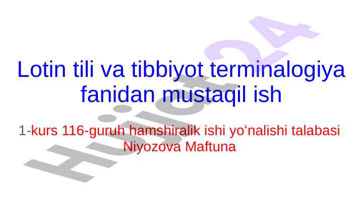 Lotin tili va tibbiyot terminalogiya mustaqil ish