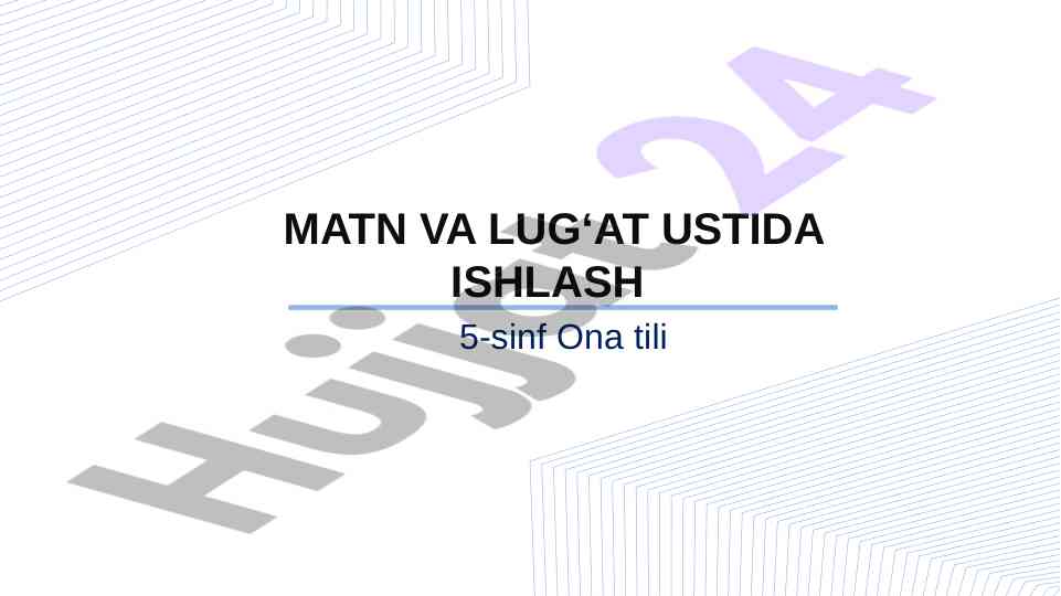 5-sinf ona tili: matn va lug‘at ustida ishlash