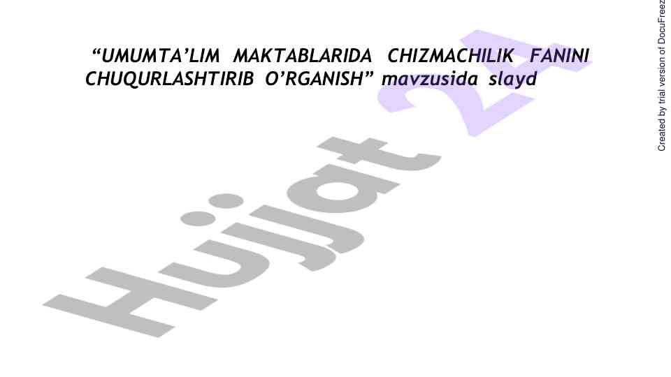 Umumta’lim maktablarida chizmachilik fanini o’rgatish