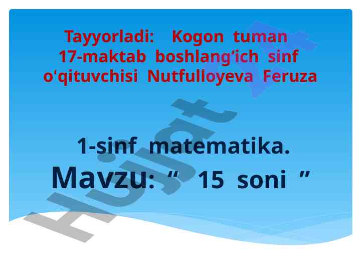 1-sinf matematika mavzusi: 15 soni va xona qo‘shiluvchilari