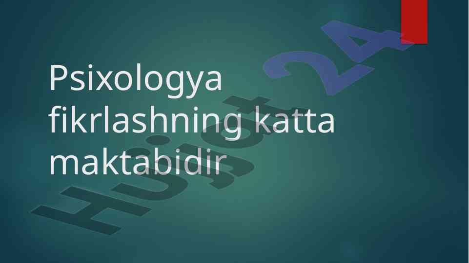 Psixologiya asosiysi va maktablari tahlili