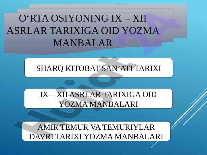 O‘rta osiyoning ix – xii asrlar tarixi va yozma manbalar