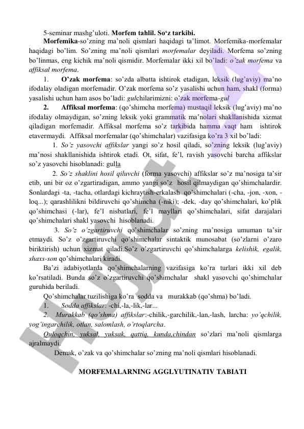Morfem tahlilida o’zak va affiksal morfemalar