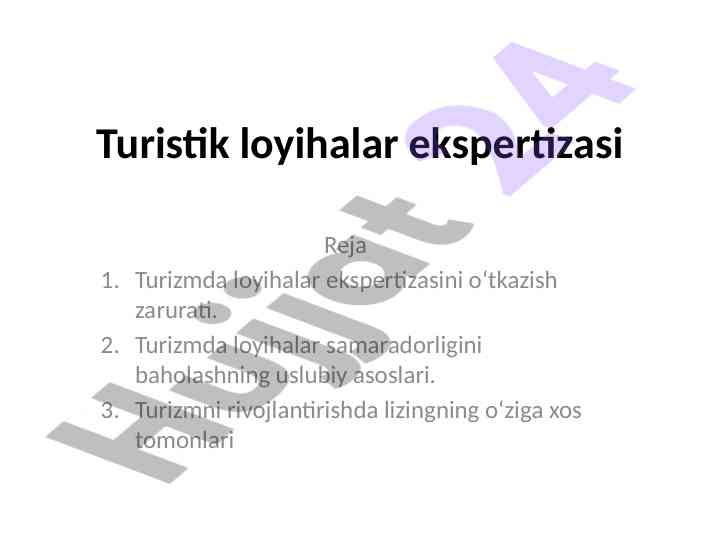 Turizmda loyihalar ekspertizasi va samaradorligi