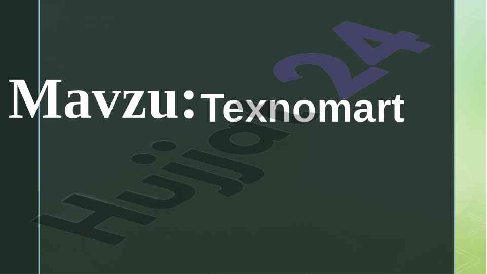 Texnomart tarixi va rivojlanish jarayoni
