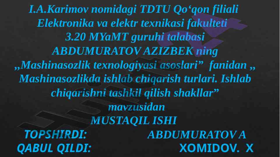 Mashinasozlikda ishlab chiqarish turlari tashkil qilish