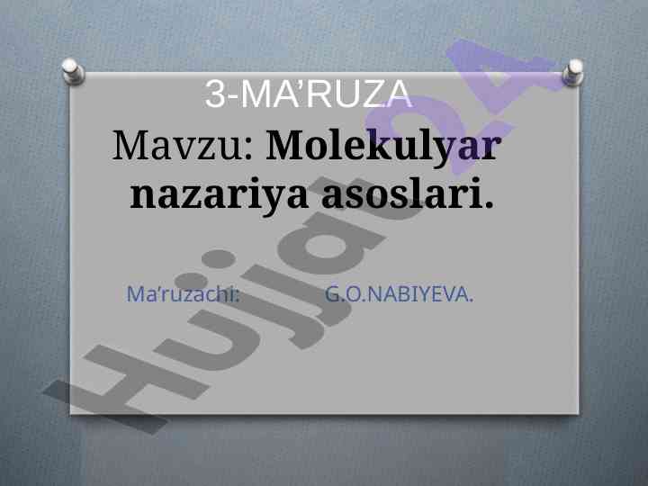 Molekulyar nazariya asoslari va qonuniyatlari