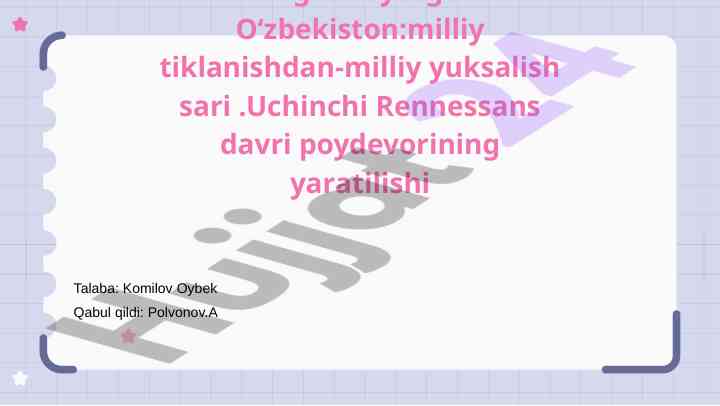 Yangilanayotgan o‘zbekiston: milliy tiklanish va yuksalish
