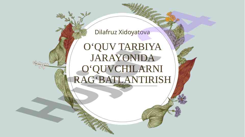 O‘quv tarbiya jarayonida oʻquvchilarni ragʻbatlantirish
